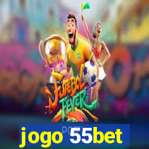 jogo 55bet